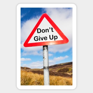 Don't Give Up Sign Sticker